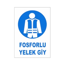 5 Adet Fosforlu Yelek Giy Uyarı Levhası