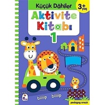 Küçük Dahiler Aktivite Kitabı 1 3+ Yaş : Pedagog Onaylı