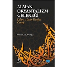 Alman Oryantalizm Geleneği - Özcan Taşcı - Nobel Akademik Yayıncılık