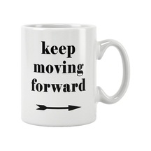 Keep Moving Forward Baskılı Kupa Bardak Beyaz
