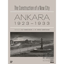 Ankara 1923-1933-The Construction of a New City- Koç Üniversitesi Yayınları