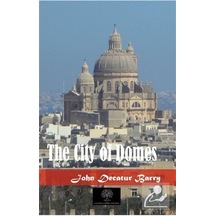 The City of Domes  - John D. Barry  - Platanus Publishing