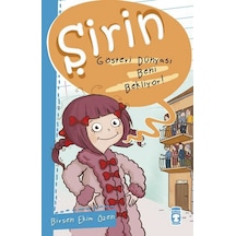 Şirin - Gösteri Dünyası Beni Bekliyor! - Birsen Ekim Özen - Timaş Çocuk