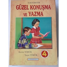 Güzel Konuşma Ve Yazma 4.Sınıf 1999 Yılı Basım Yaşar Yörük