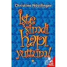 İşte Şimdi Hapı Yuttum - Christine Nöstlinger - Günışığı Kitaplığı