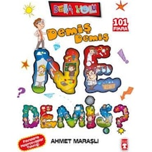 Demiş Demiş Ne Demiş? - Deha Yolu