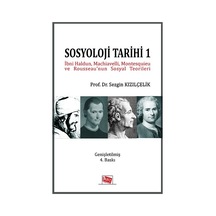 Sosyoloji Tarihi 1 - Anı Yayıncılık - Sezgin Kızılçelik
