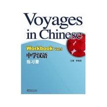 Voyages in Chinese 1 Workbook +MP3 CD (Gençler için Çince Alıştırma Kitabı+ MP3 CD) - Li Xiaoqi - Sinolingua