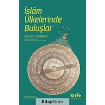 İslam Ülkelerinde Buluşlar  - Ahmed Djebbar  - Bilge Kültür Sanat