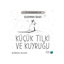Küçük Tilki Ve Kuyruğu