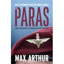 The Paras: From The Falklands To Afghanistan İn Their Own Words