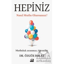 Hepiniz Nasıl Mutlu Olursunuz Doğan Kitap