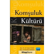 Komşuluk Kültürü - M. Cengiz Yıldız -  Mustafa Gündüz - Nobel Akademik Yayıncılık