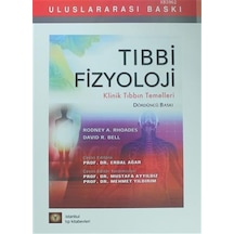 Tıbbi Fizyoloji Klinik Tıbbın Temelleri - Rodney A. Rhoades - İstanbul Tıp Kitabevi
