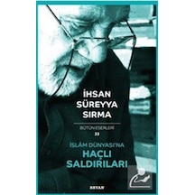 İslam Dünyası'na Haçlı Saldırıları / Prof. Dr. İhsan Süreyya S...