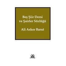 Beş Şiir Dersi ve Şairler Sözlüğü - Ali Asker Barut - Artshop Yayıncılık