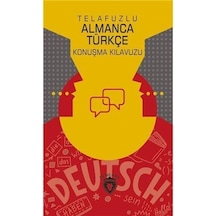 Telafuzlu Almanca Türkçe Konuşma Kılavuzu - Metin Gökçe - Dorlion Yayınevi