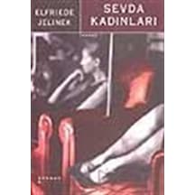 Sevda Kadınları / Elfriede Jelinek