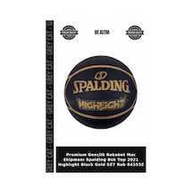 Premium Gençlik Rekabet Mac Ekipmanı Spalding Bsk Top 2021 Hıghlıght Black Gold Sz7 Rub 84355z