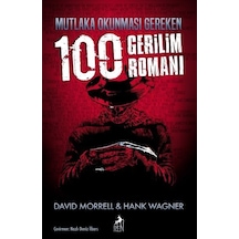 Mutlaka Okunması Gereken 100 Gerilim Romanı - David Morrell - Ren Kitap