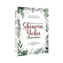 Shinrin Yoku-Orman Banyosu - Francesc Miralles -  Hector Garcia - İndigo Kitap
