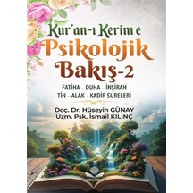 Kur'an-ı Kerim'e Psikolojik Bakış 2 / İsmail Kılınç