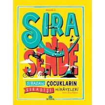 Sıra Sende - Sıradan Çocukların Sıradışı Hikayeleri - Amanda Li - Kronik Kitap