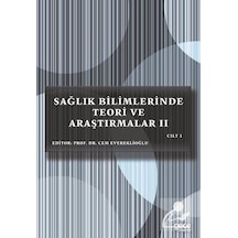 Sağlık Bilimlerinde Teori ve Araştırmalar 2 - Cilt 3- Gece Kitaplığı