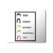 How I Met Your Mother Ted Robin Barney Marshall Lily Baskılı Mouse Pad Mousepad.jpg