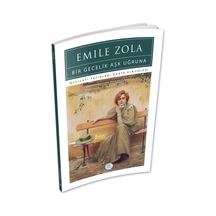 Bir Gecelik Aşk Uğruna - Emile Zola - Maviçatı (dünya Klasikleri)