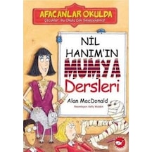 Afacanlar Okulda - Nil Hanım'ın Mumya Dersleri - Alan MacDonald - Beyaz Balina Yayınları