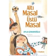 Altı Masal Üstü Masal - Rxlu-598878
