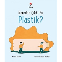Nereden Çıktı Bu Plastik