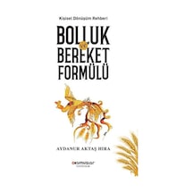 Bolluk ve Bereket formülü - Aydanur Aktaş Hıra - Okumuşlar Yayıncılık