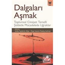 Dalgaları Aşmak: Toplumsal Cinsiyet Temelli Şiddetle Mücadeled...