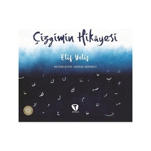Çizgimin Hikayesi - Elif Yelis - Turkuvaz Çocuk