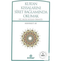 Kur'an Kıssalarını Siret Bağlamında Okumak - Mahmut Ay - Ensar Neşriyat