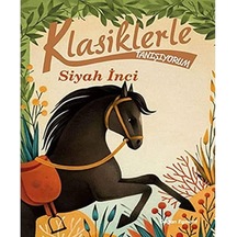 Siyah İnci: Klasiklerle Tanışıyorum