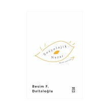 Sosyolojik Nazar - Besim F. Dellaloğlu - Timaş Yayınları