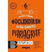 Ankara Yayıncılık 6. Sınıf Paragraf Güçlendiren Soru Bankası