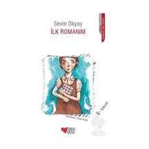 İlk Romanım - Sevin Okyay - Can Çocuk Yayınları