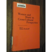 Women And Music İn Cross-Cultural Perspective - Ciltli