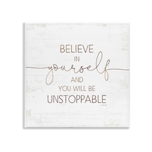 Believe İn Yourself Be Unstoppable Cümle Rustik Tipografi, Jennifer Pugh Duvar Plakası Tarafından Tasarlandı, 12 X 12, Kırık Beyaz