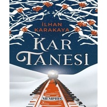 Kar Tanesi - İlhan Karakaya - Memphis Yayınları