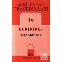 Hippolütos / Eski Yunan Tregedyaları 16 / Euripides
