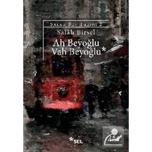Ah Beyoğlu Vah Beyoğlu / Salah Birsel