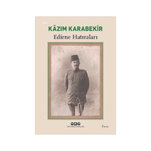 Kazım'ın Edirne Hatıraları, Şehir Anıları