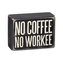 Kutu İşareti - No Coffee No Workee, 10,16 X 7,62 Cm, Siyah, Beyaz