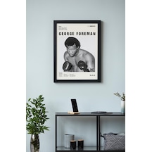 George Foreman Ahşap Çerçeveli Poster Tablo Tarihi Boks Efsanesi