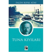 Tuna Kıyıları - Falih Rıfkı Atay - Pozitif Yayıncılık